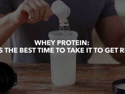 When to take Whey Protein?