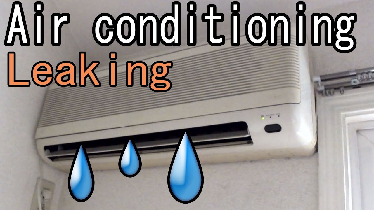 Air Conditioner Leaking